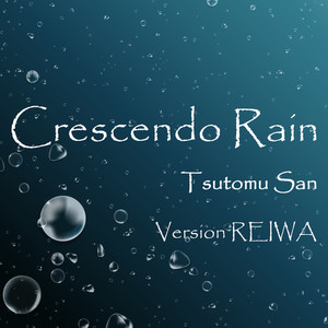 Crescendo Rain (Ver REIWA)