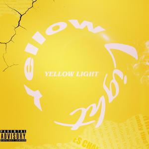 Yellow Light (Explicit)