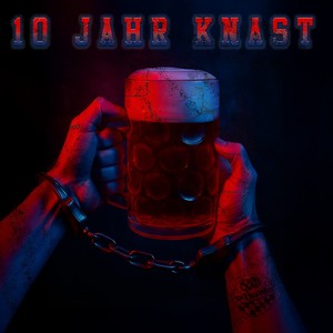 10 Jahr Knast (Explicit)