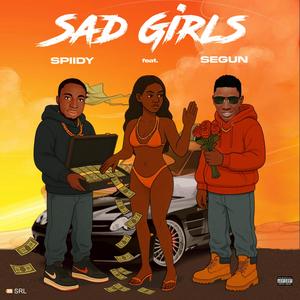 Sad girls (feat. seGun) (Explicit)