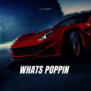 WHATS POPPIN (Explicit)