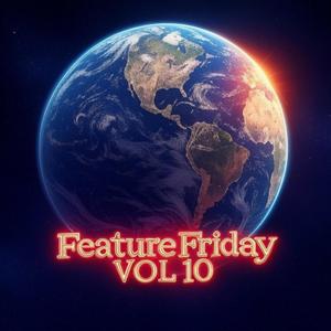 Feature Friday, Vol. 10 (feat. YSN Loyal) (Explicit)