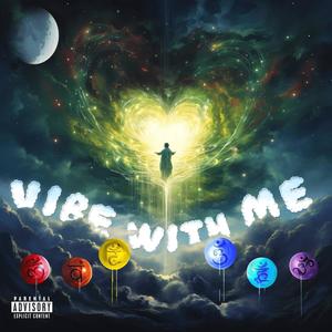 Vibe With Me (Explicit)