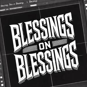 Blessings on Blessings (feat. Micheal P R A Y)