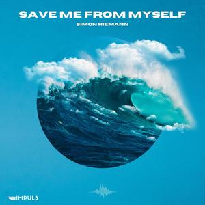 Save Me From Myself (Adam Veldt Remix Extended)