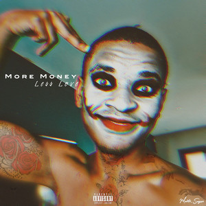 More Money Less Love (Explicit)