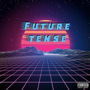 Future Tense (feat. $uPERDEAD) (Explicit)
