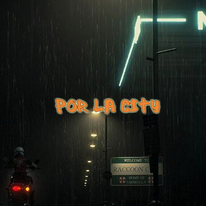 Por La City (Explicit)