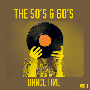 The 50´s & 60´s Dance Time, Vol. 1