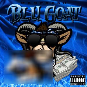 Blu Goat (Explicit)