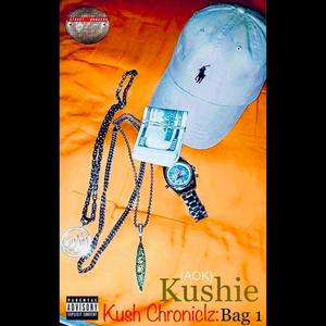 Kush Chroniclz (Explicit)