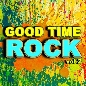 Good Time Rock, Vol. 2