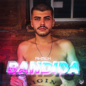 Bandida (Explicit)