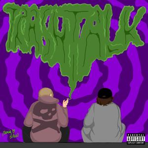 Trashtalk (feat. cartielbeatz) [Explicit]