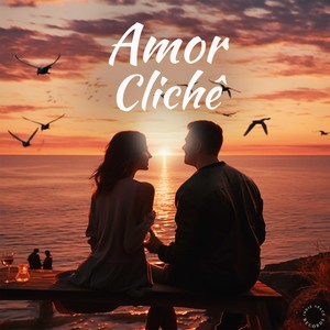 Amor Clichê