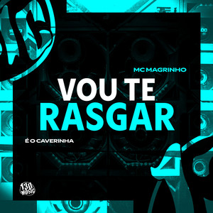 Vou Te Rasgar (Explicit)