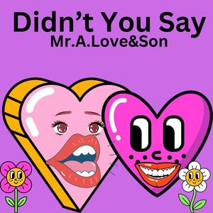 Didn't You Say (feat. xXx Productionz)