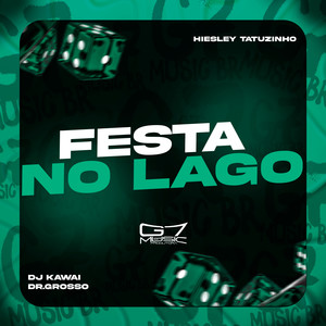 Festa no Lago (Explicit)