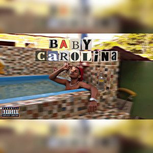 Baby Carolina (Explicit)