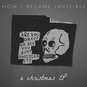 How I Became Invisible - Santa Gritty 2: Back In Black