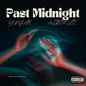 Past Midnight (feat. Wizdom Sol) (Explicit)