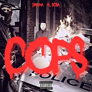 Cops (feat. XL Sosa) (Explicit)