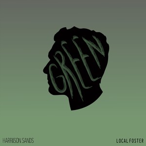 Green (feat. Local Foster) - Single