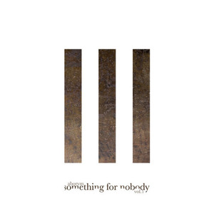 Something For Nobody, Vol. 1