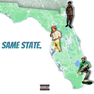 Same State (feat. NeighborhoodZB & Jtwitdarackz) (Explicit)