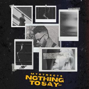 Nothing To Say (Explicit)