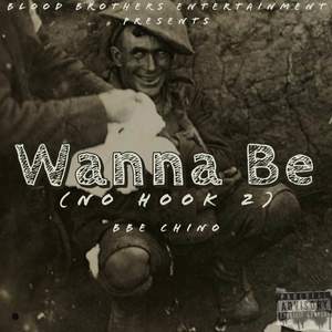 Wanna Be(No Hook 2) (Explicit)