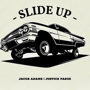 Slide Up (feat. Justice Posas)