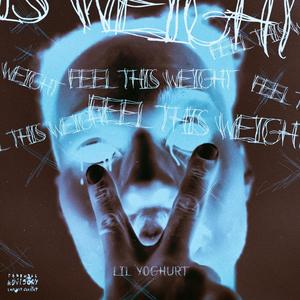 Feel This Weight (Explicit)