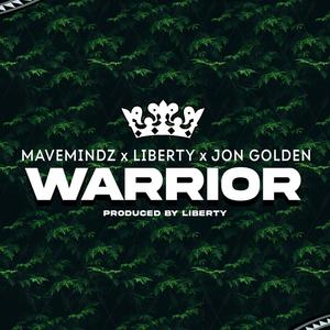 Warrior (feat. Mavemindz, Liberty & Jon Golden)