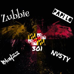 301 (feat. Zubbie, Papi Lo, Blayzz & Nvsty) [Explicit]