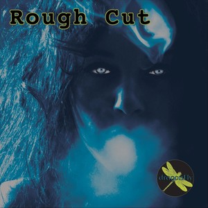 Rough Cut