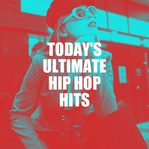 Today's Ultimate Hip Hop Hits
