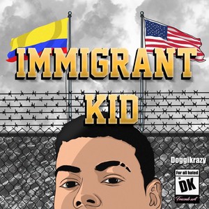 Immigrant Kid (Explicit)