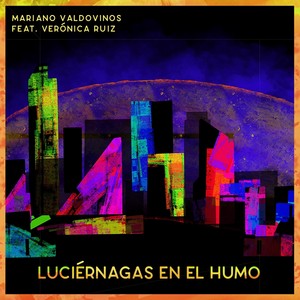 Luciérnagas en el Humo(feat. Verónica Ruiz)
