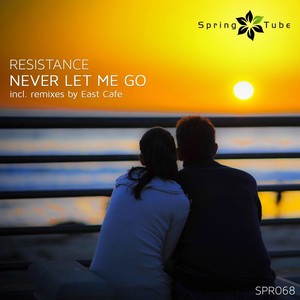 Never Let Me Go(East Cafe Chill Reverse)