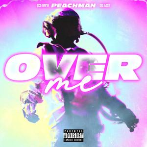 Over Me (feat. geomafia & Cid Lost) [Explicit]