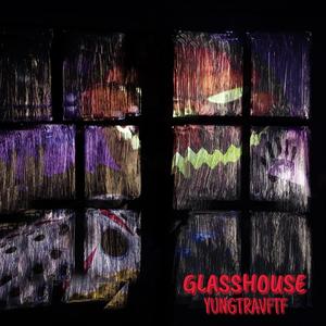 GLASSHOUSE (Explicit)