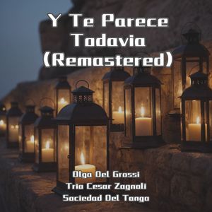 Y Te Parece Todavia (Remastered)