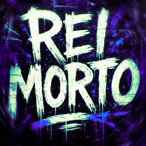 REI MORTO (Super Slowed)