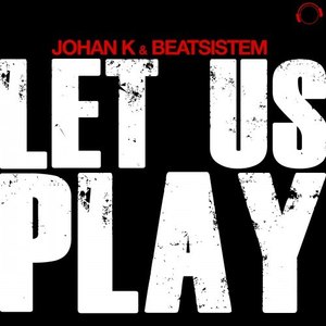 Let Us Play (Original Mix)
