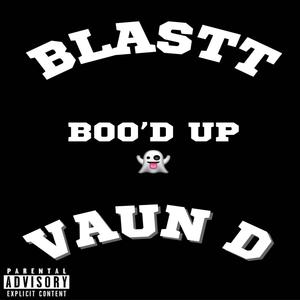 Boo'd Up (feat. Vaun_D) [Explicit]