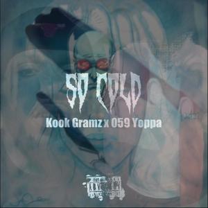 So Cold (feat. 059 Yoppa) (Explicit)