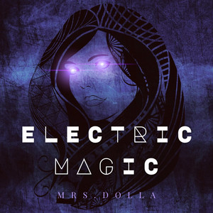 Electric Magic (Explicit)