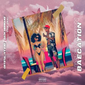 Baecation (feat. Tyla Sxxl)