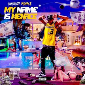 My Name Is Menace (Explicit)